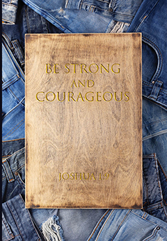 Be Strong and Courageous Journal